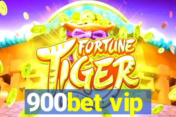 900bet vip